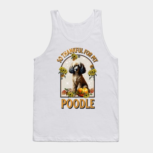 So Thankful for my Poodle Tank Top by TempoTees